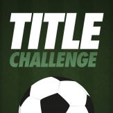 Title Challenge – Football Manager Giveaway
